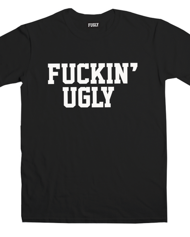 F’ING UGLY TEE